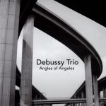 photo of debussy trio angles of angeles album cover